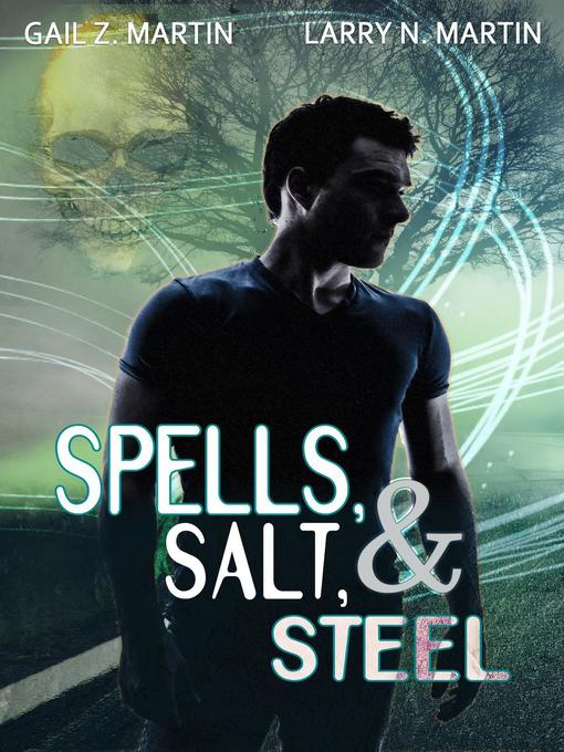 Cover image for Spells, Salt, & Steel--A New Templars Novella